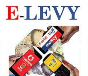 E-Levy is a significant assessment handle in the 2022 financial plan proclamation by Finance Minister Ken Ofori-Atta
