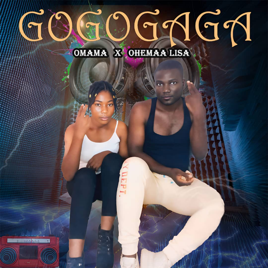 Omama ft. Ohemaa Lisa - Gogo Gaga